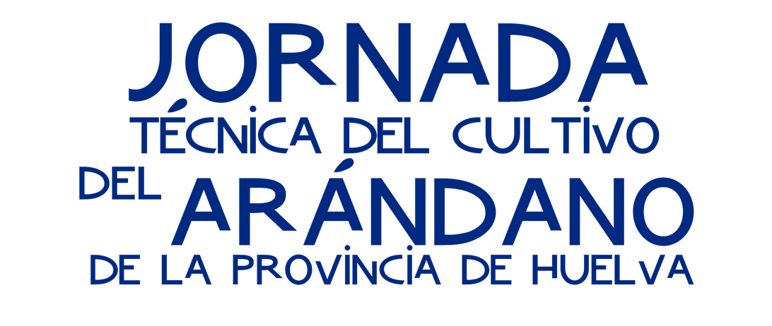 Cuna de Platero forma parte del Comité Organizador de la V Jornada Técnica del Cultivo del Arándano en Huelva